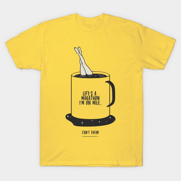 Life's A Marathon Coffee Humour T-Shirt by UrbanPrintCollective